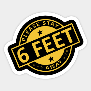 Please Stay 6 Feet Away Sticker